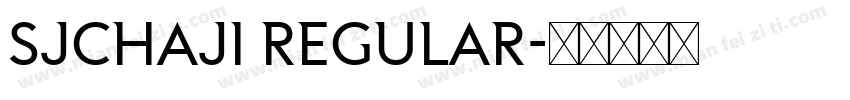 SJchaji Regular字体转换